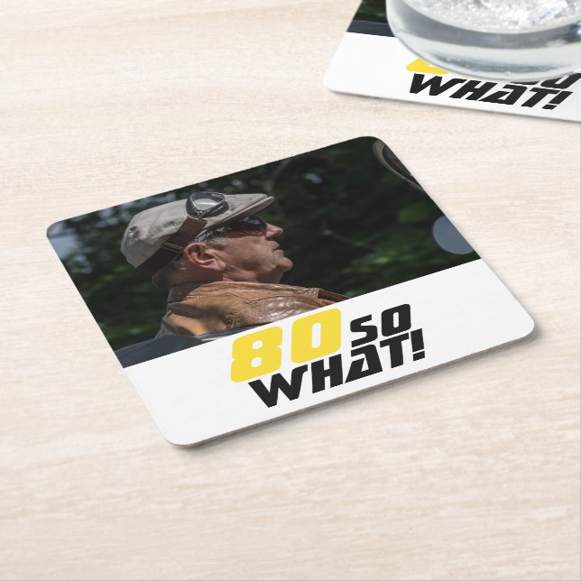 Funny 80 so what Quote Photo 80th Birthday Square Paper Coaster (Angled)