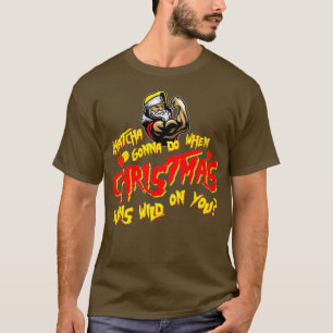 Funny 80s Pro Wrestling Christmas Whatcha Gonna Do T-Shirt