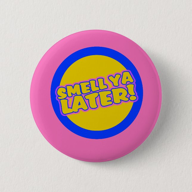 Funny 80s slang 2 inch round button (Front)