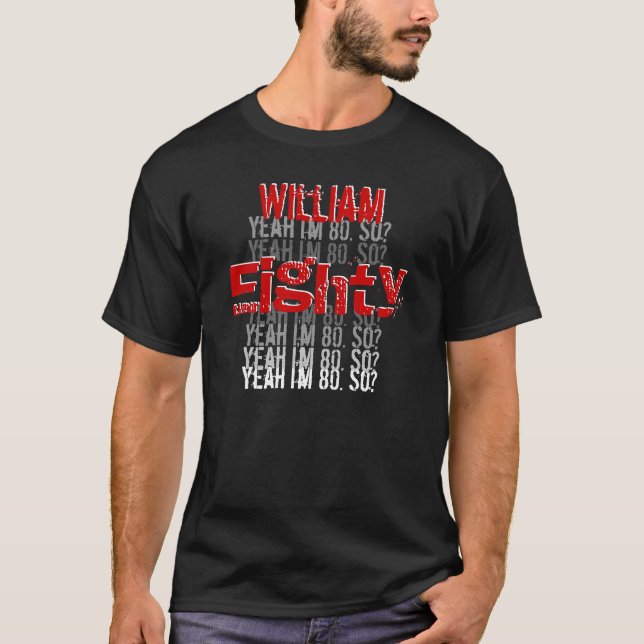 Funny 80th Birthday Custom Name Black Red White T-Shirt (Front)