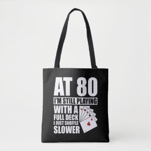 Funny 80th Birthday Poker Player  80 Year Old Tote Bag