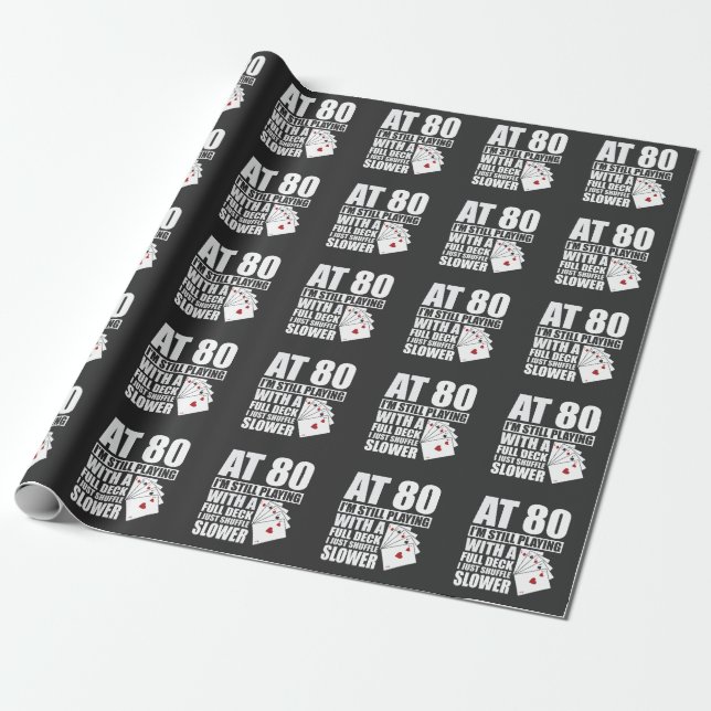 Funny 80th Birthday Poker Player  80 Year Old Wrapping Paper (Unrolled)