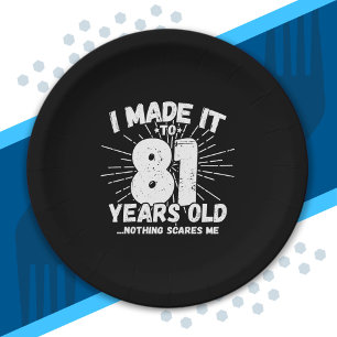 Funny 81st Birthday Quote Sarcastic 81 Year Old Paper Plate