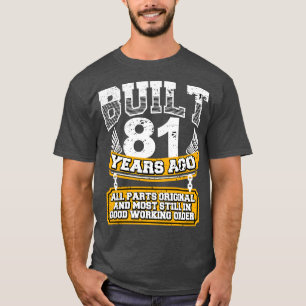 Funny 81st Birthday Shirt Vintage Built 81 Years A
