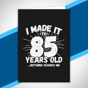 Funny 85th Birthday Quote Sarcastic 85 Year Old Card