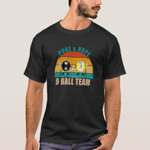 Funny 8 9 Ball Billiards Team Poke & Hope 9 Ball T-Shirt