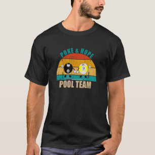 Funny 8 9 Ball Billiards Team Poke & Hope Pool T-Shirt