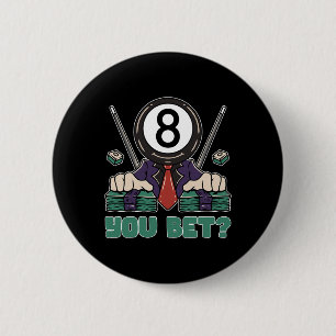 Funny 8 Ball Billiard Pool Player Eight Ball Billi 2 Inch Round Button