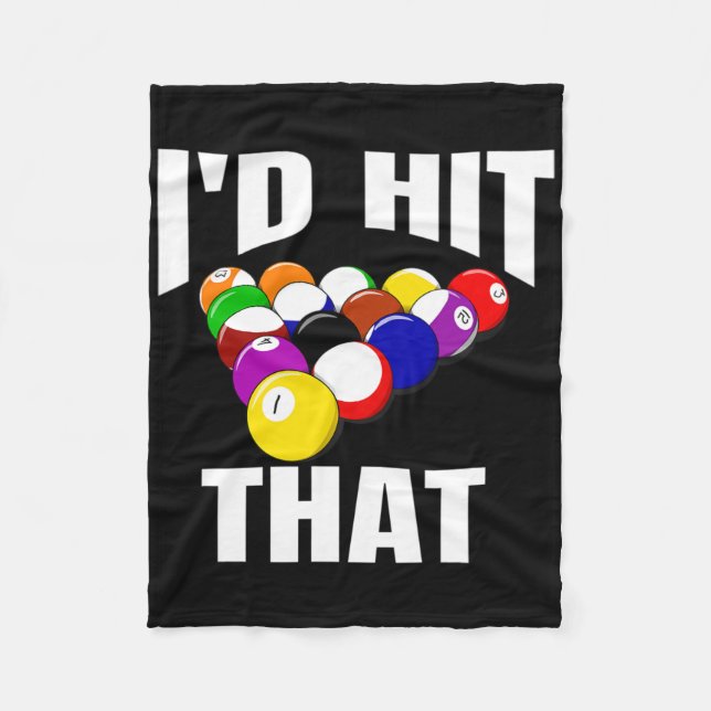 Funny 8 Ball Mens Billiards Pool Id Hit That  Fleece Blanket (Front)