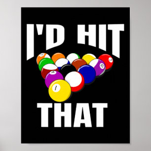 Funny 8 Ball Mens Billiards Pool Id Hit That Poster