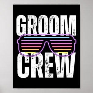 Funny 90s Groom Crew Sungles Bachelor Wedding  Poster