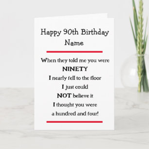 Funny 90th Birthday Cheeky Verse Birthday Card