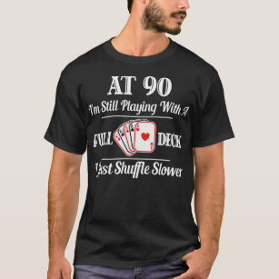 Funny 90th Birthday Gift   90 Year Old Cards T-Shirt