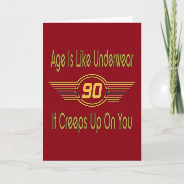 Funny 90th Birthday Gifts. Age is like underwear Card (Front)