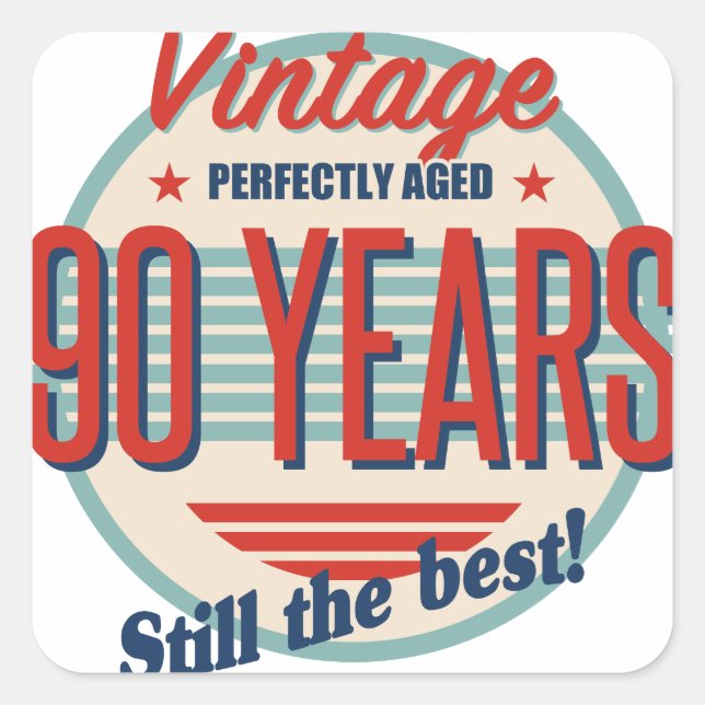 Funny 90th Birthday Old Fashioned Square Sticker (Front)