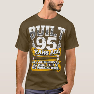 Funny 95th Birthday Shirt Vintage Built 95 Years A