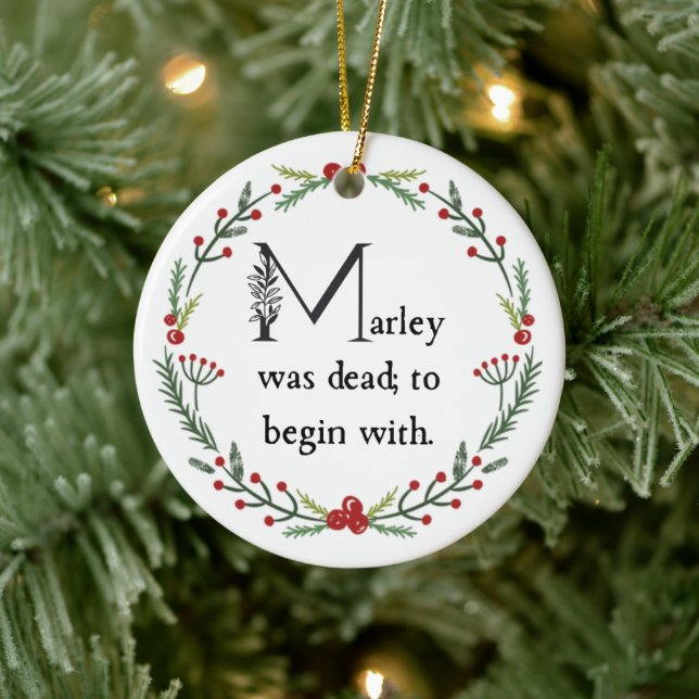 Funny A Christmas Carol First Line Dickens Quote Ceramic Ornament (Tree)