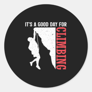 Funny a good day for climbing - vintage rock classic round sticker