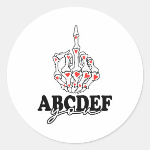 Funny Abcdef-you Skeleton Hand 2022 Valentine Classic Round Sticker