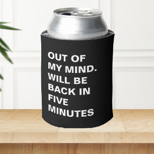 Funny Absent Minded Can Cooler