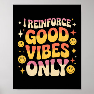 Funny Aby Therapy Good Vibes Behavior Analysts Rbt Poster