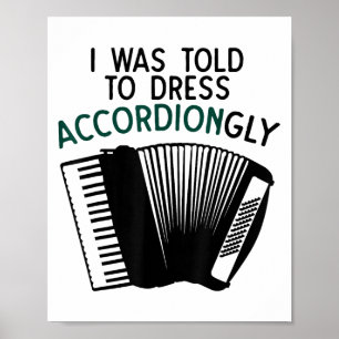 Funny Accordion Gift For Men Women Pun Humour Musi Poster