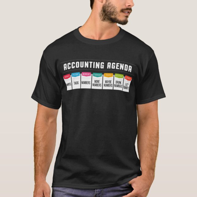 Funny Accountant Accounting Agenda Weekly Schedule T-Shirt (Front)