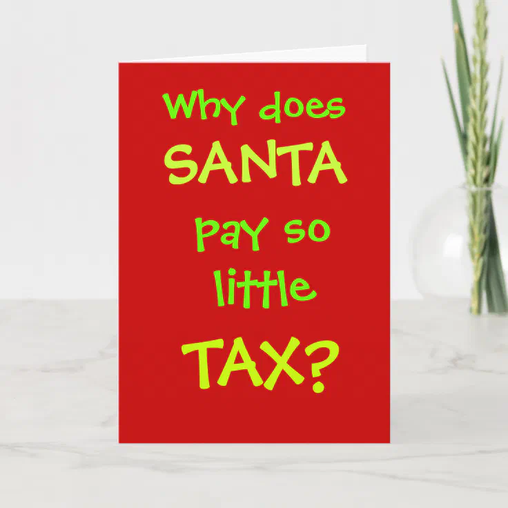 Funny Accountant Christmas Card Santa Tax Joke | Zazzle