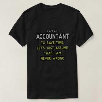 Funny accountant gift design T-Shirt