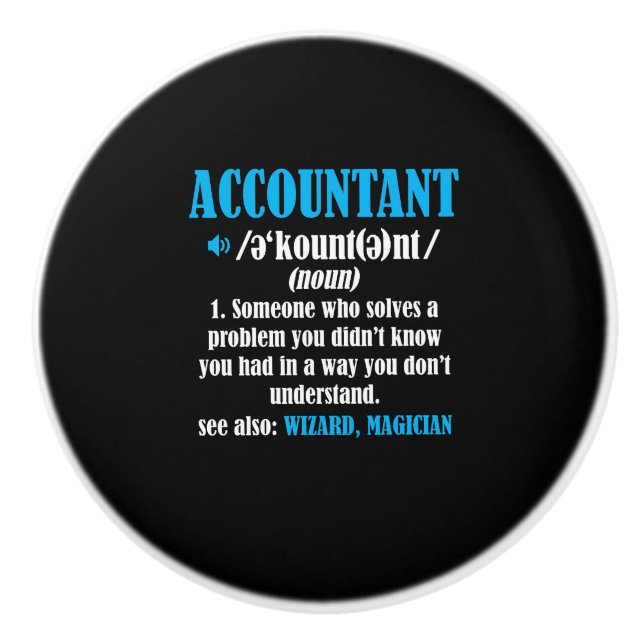 Funny Accountant Gift Idea Definition Accounting Ceramic Knob (Front)