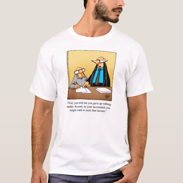 Funny Accountant Humour Tee Shirt (Front)