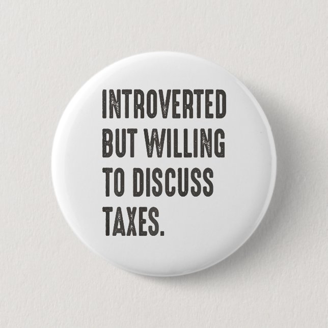 Funny Accountant Introverted But Willing To Discus 2 Inch Round Button (Front)