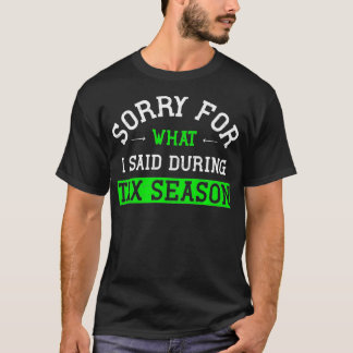 Funny Accountant Sorry for What I Said During Tax T-Shirt