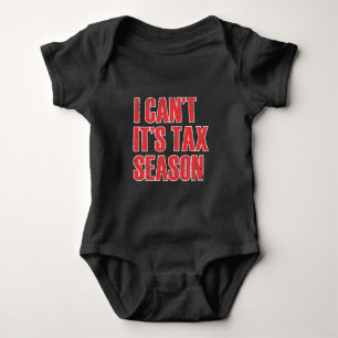 Funny Accountant Tax Season Quote Accounting Baby Bodysuit