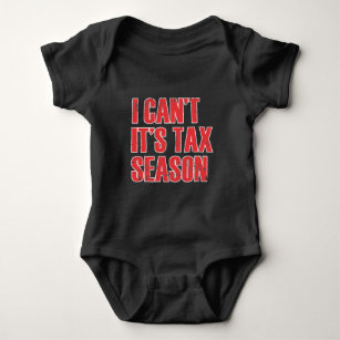 Funny Accountant Tax Season Quote Accounting Baby Bodysuit