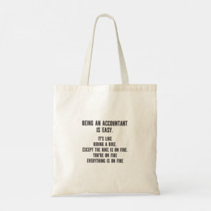 Funny Accountants - Being Accountant is Easy Tote Bag
