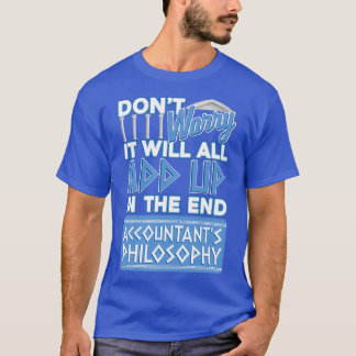Funny Accountants Philosophy Graphic T-Shirt