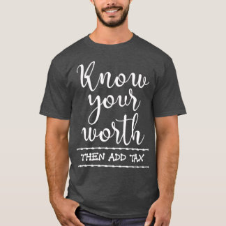 Funny Accounting Gift Tax Season Taxes T-Shirt