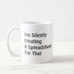 Funny Accounting Quote Excel Spreadsheet Custom Coffee Mug