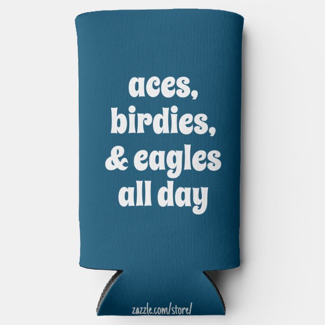 Funny Aces, Birdies, & Eagles All Day Blue & White Seltzer Can Cooler (Front)