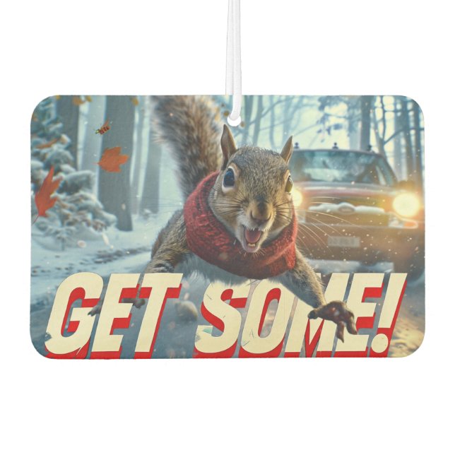 Funny Action Squirrel Air Freshener "Get Some"			 (Front)