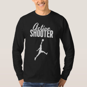 Funny Active Shooter Basketball Lovers sarcasm Men T-Shirt