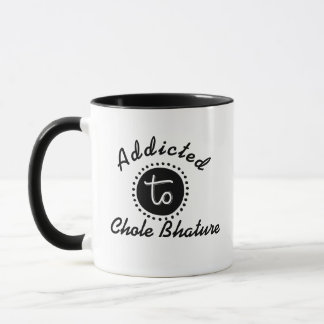 Funny Addicted to Chole BhatureChai Tea Pun Mug