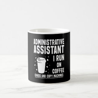 Funny Administrative Assistant Quote Coffee Mug