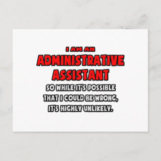 Funny Administrative Asst .. Highly Unlikely Postcard