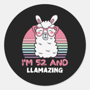 Funny Adorable Llama 52nd Birthday Gift For Women Classic Round Sticker