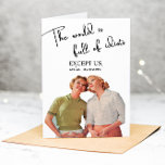 Funny Adult Best Friends Sarcastic Greeting Card<br><div class="desc">Best Friends Funny The World is Full of Idiots Greeting Card. Make your best friend laugh with this hilarious greeting card. Featuring a playful message about the world being full of idiots,  this card is perfect for those who don't take themselves too seriously.</div>