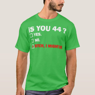 Funny Adult fortyfour 44 Years Old Birthday Gift 4 T-Shirt