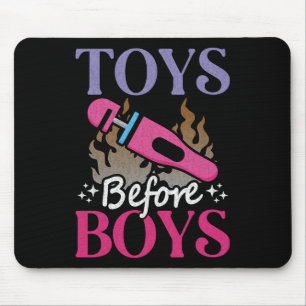 Funny Adult Humor Saying Toys Before Boys  Mouse Pad