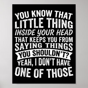 Funny Adult Humour Sarcastic Saying Offensive Poster